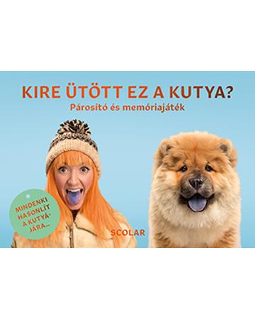 Kire ütött ez a kutya? Párosító és memóriajáték