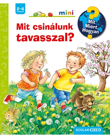 Mit csinálunk tavasszal? – Mit? Miért? Hogyan? Mini (42.)