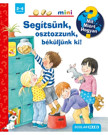 Segítsünk, osztozzunk, béküljünk ki! – Mit? Miért? Hogyan? Mini (40.)