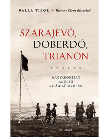 Szarajevó, Doberdó, Trianon (2. kiadás)