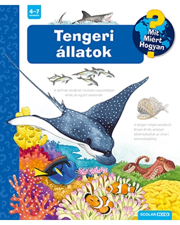 Tengeri állatok – Mit? Miért? Hogyan? (53.)