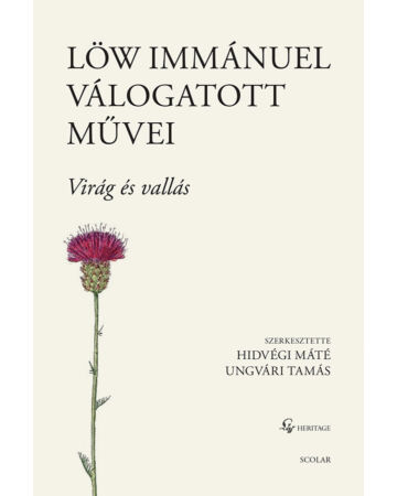 Löw Immánuel válogatott művei I.  – Virág és vallás
