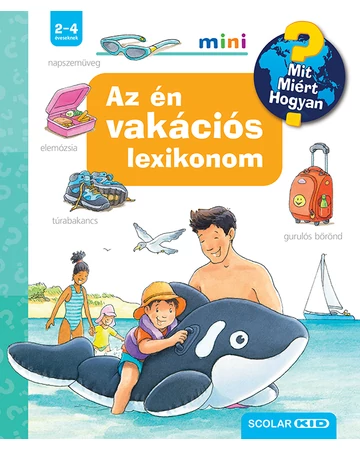 Az én vakációs lexikonom – Mit? Miért? Hogyan? Mini