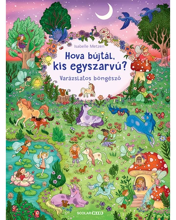 Hova bújtál kis egyszarvú? – Varázslatos böngésző