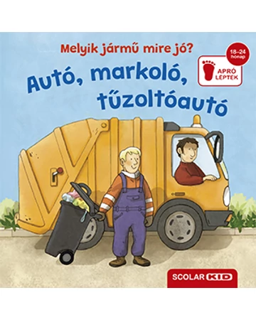 Melyik jármű mire jó? – Autó, markoló, tűzoltóautó