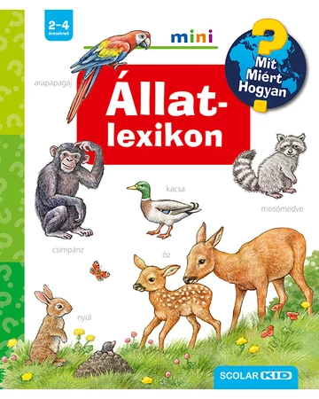 Állatlexikon – Mit? Miért? Hogyan? Mini