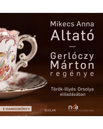 Mikecs Anna – Altató (e-hangoskönyv) - Török-Illyés Orsolya előadásában