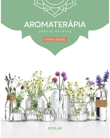 Aromaterápia (3. kiadás)