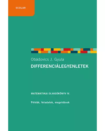 Differenciálegyenletek – Matematikai olvasókönyv 4.