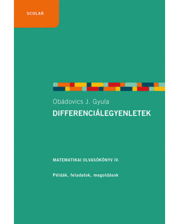 Differenciálegyenletek – Matematikai olvasókönyv 4.