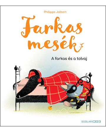 Farkasmesék – A farkas és a tolvaj