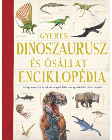 Gyerek dinoszaurusz- és ősállat-enciklopédia