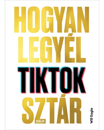 Hogyan legyél TikTok-sztár