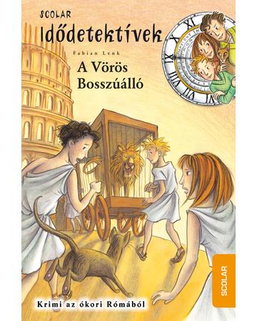 A Vörös Bosszúálló (Idődetektívek 4.)