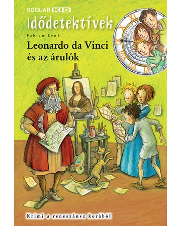 Leonardo da Vinci és az árulók (Idődetektívek 20.)