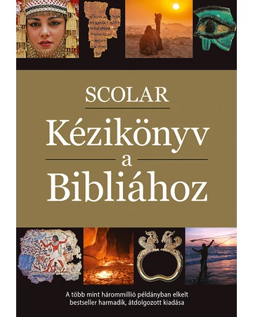 SCOLAR Kézikönyv a Bibliához (3., átdolgozott kiadás)