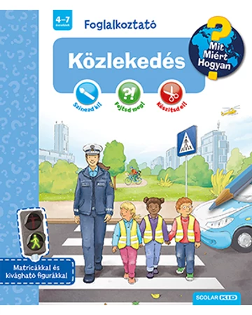 Közlekedés (Mit? Miért? Hogyan? Foglalkoztató)