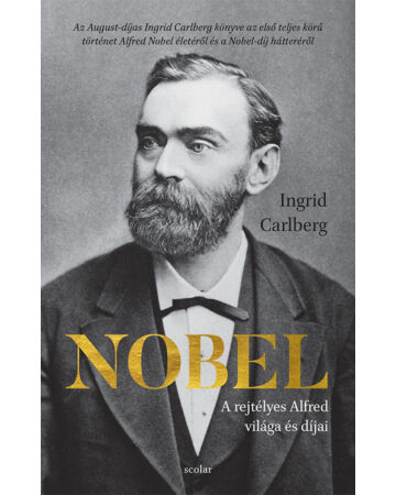 Nobel – A rejtélyes Alfred világa és díjai