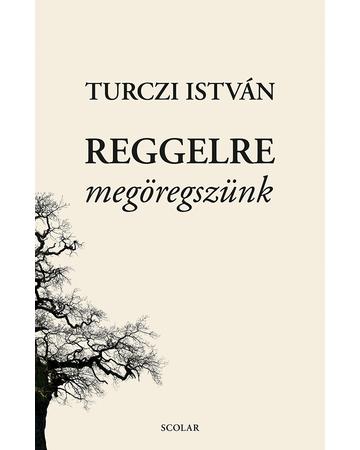 Reggelre megöregszünk
