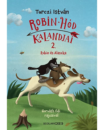 Robin és Alaszka – Robin Hód kalandjai 2.