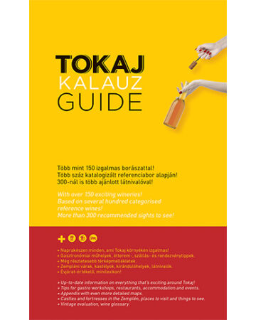 Tokaj Kalauz - Tokaj Guide (IV. bővített kiadás)