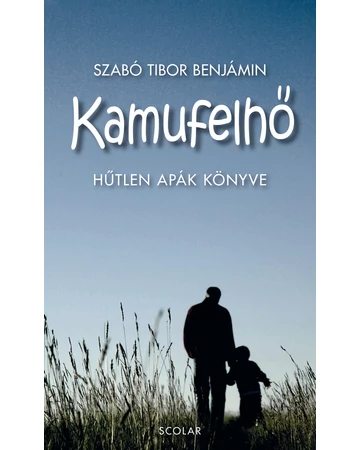 Kamufelhő – Hűtlen apák könyve