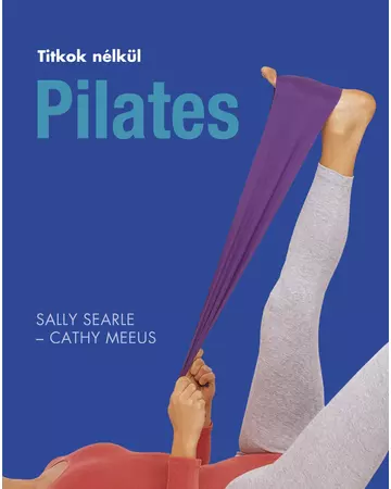 Pilates (Titkok nélkül)