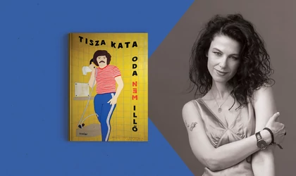 Oda nem illő – olvass bele Tisza Kata legújabb könyvébe!
