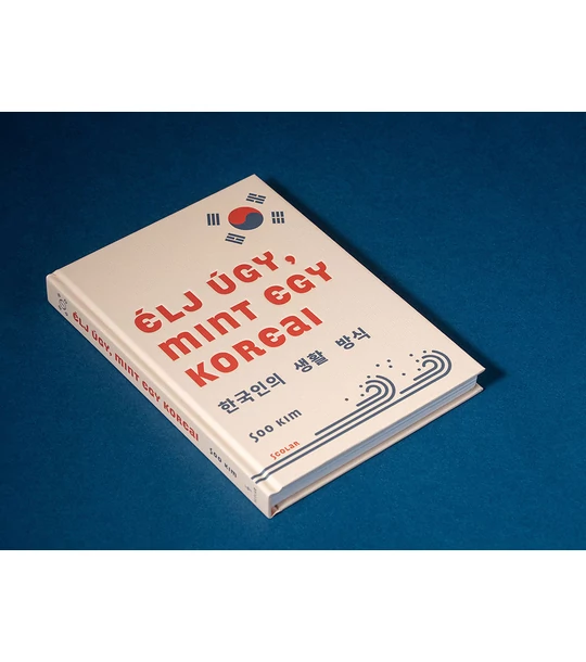 Élj úgy, mint egy koreai