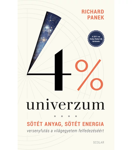 4% univerzum – Sötét anyag, sötét energia – versenyfutás a világegyetem felfedezéséért (3. kiadás)