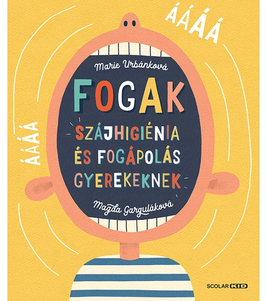 Fogak: Szájhigiénia és fogápolás gyerekeknek