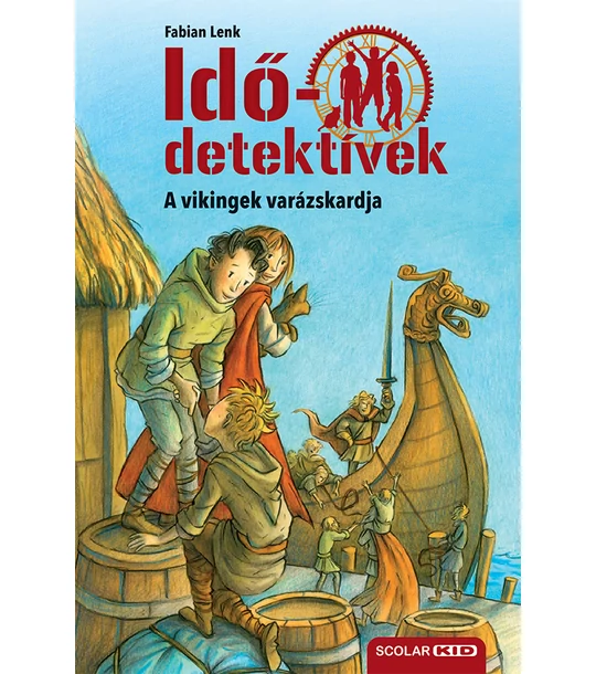 A vikingek varázskardja (Idődetektívek 3.) 3. kiadás