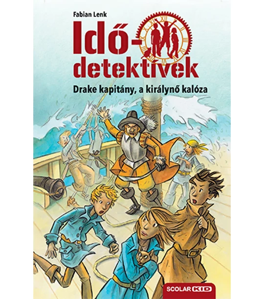 Drake kapitány, a királynő kalóza (Idődetektívek 5.) 2. kiadás