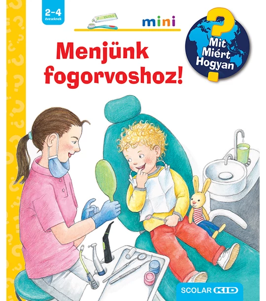 Menjünk fogorvoshoz! – Mit? Miért? Hogyan? Mini (66.)