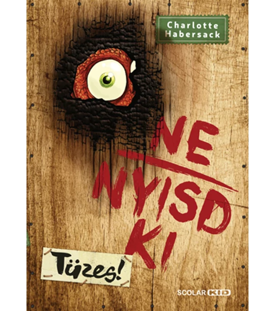 Ne nyisd ki (4.) – Tüzes