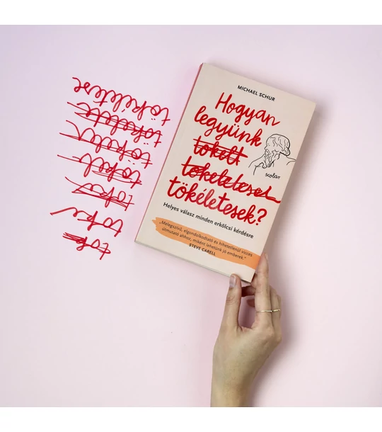 Hogyan legyünk tökéletesek? Helyes válasz minden erkölcsi kérdésre