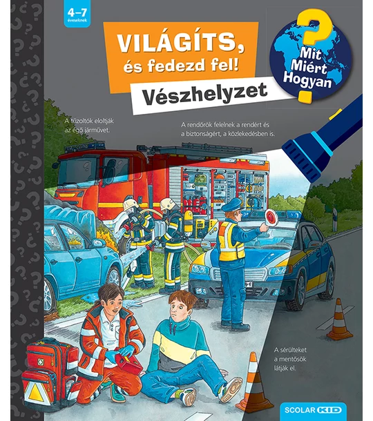 Világíts, és fedezd fel! Vészhelyzet