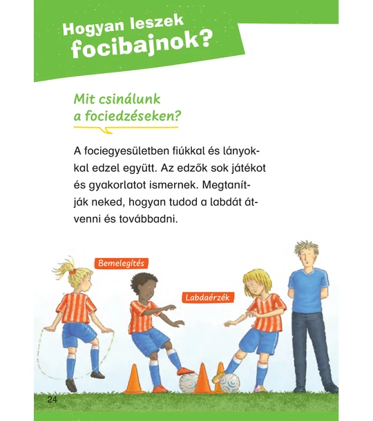 Mit? Miért? Hogyan? Olvasókönyv Foci