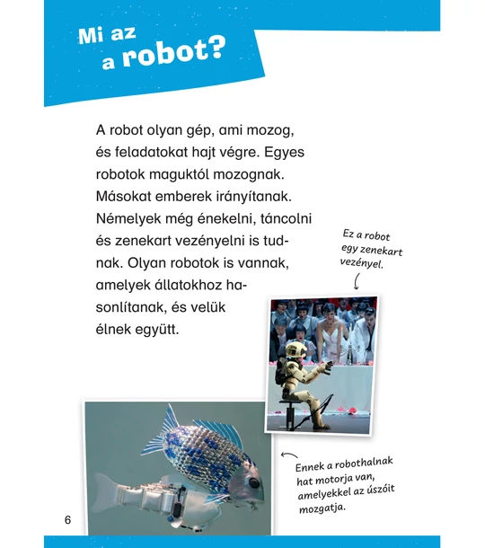 Mit? Miért? Hogyan? Olvasókönyv Robotok