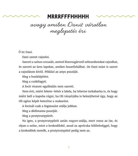 Dani és a bodobácsok – Avagy a nagy MRRFFFH kaland
