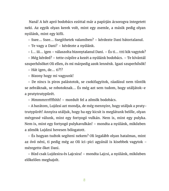 Dani és a bodobácsok – Avagy a nagy MRRFFFH kaland