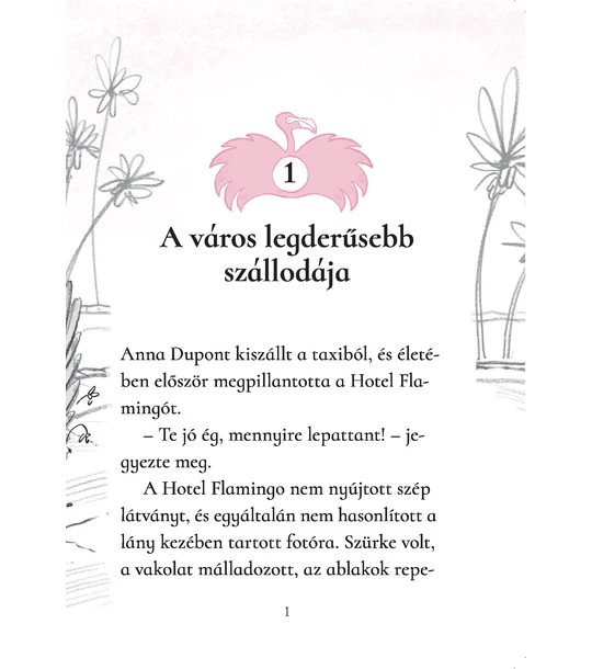 Hotel Flamingo 1. - A derűs szálloda