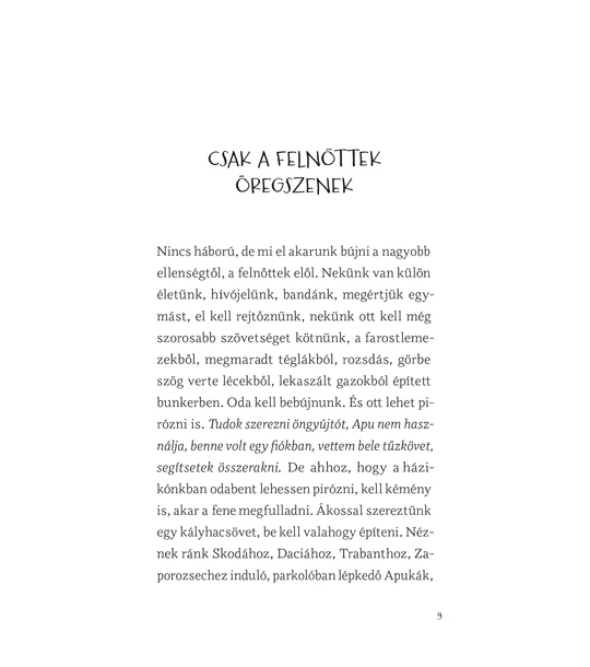 Még nem is játszottunk