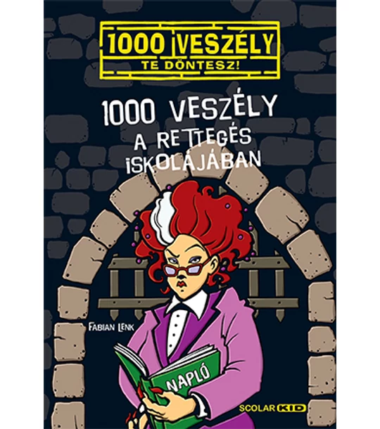 1000 veszély a Rettegés Iskolájában (11.)