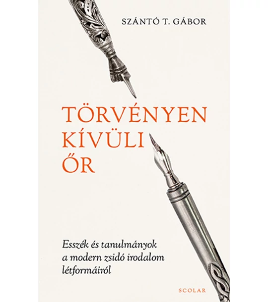 Törvényen kívüli őr – Esszék és tanulmányok a modern zsidó irodalom létformáiról (e-könyv)