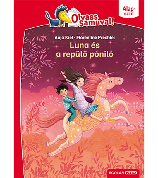 Luna és a repülő póniló (Olvass Samuval! – Alapszint)