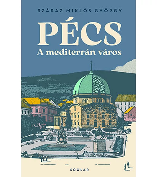 Pécs – A mediterrán város