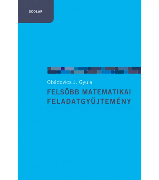 Felsőbb matematikai feladatgyűjtemény (4. kiadás)