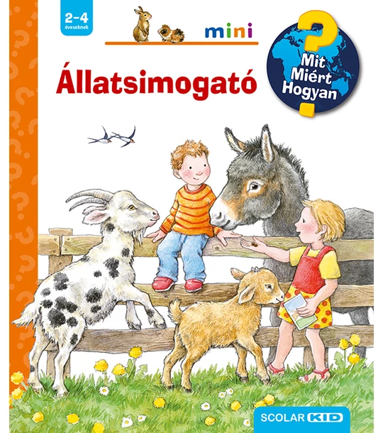 Állatsimogató – Mit? Miért? Hogyan? Mini (32.)