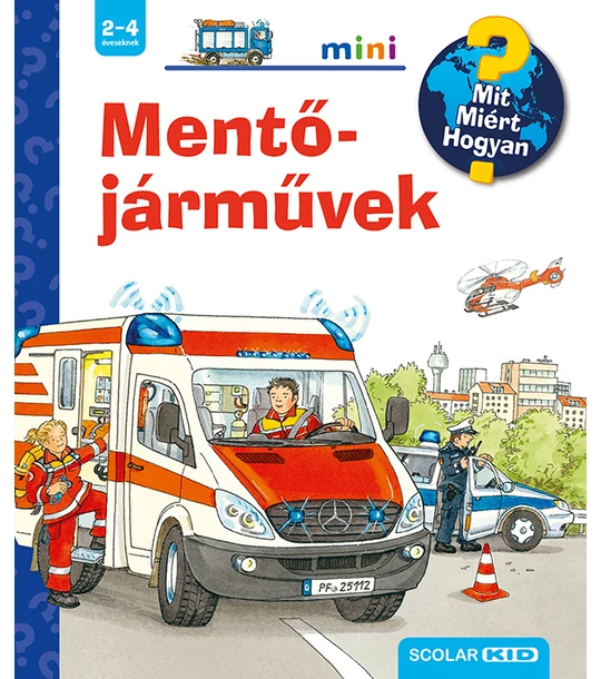 Mentőjárművek – Mit? Miért? Hogyan? Mini (34.)